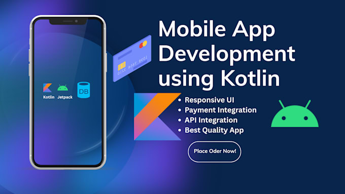craft your dream app, expert android app developer in kotlin and java