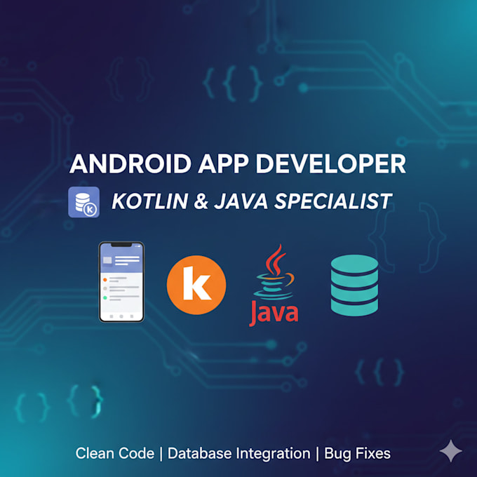develop custom android applications using kotlin and java