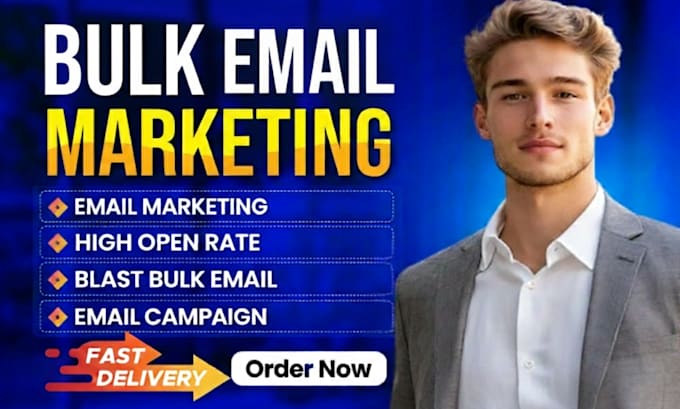 send bulk emails, bulk email blast and email marketing campaign