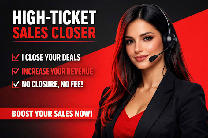 be your high ticket sales closer and b2b sales representative