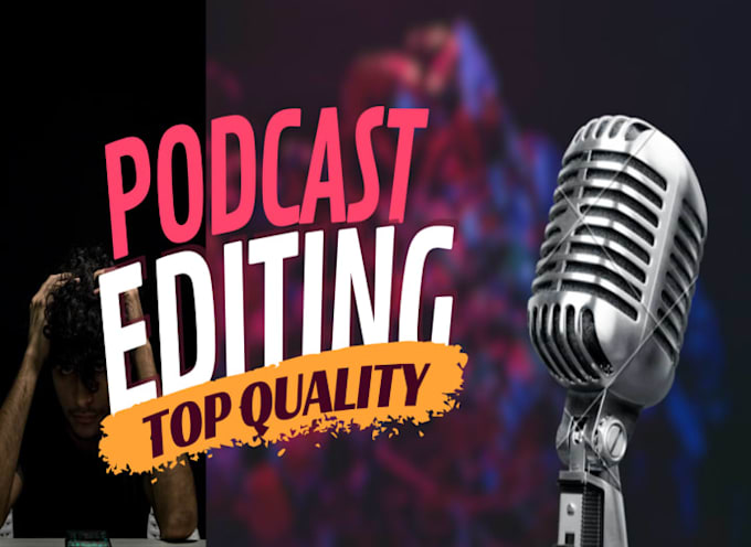 professionally edit your podcast with noise reduction and mastering