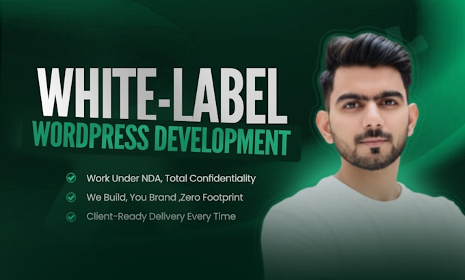 be your white label wordpress developer for client ready websites