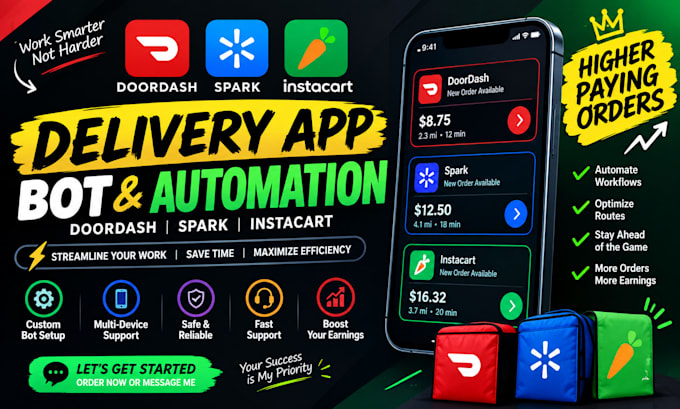 build a doordash bot, spark bot, instacart bot, auto grab high paying orders