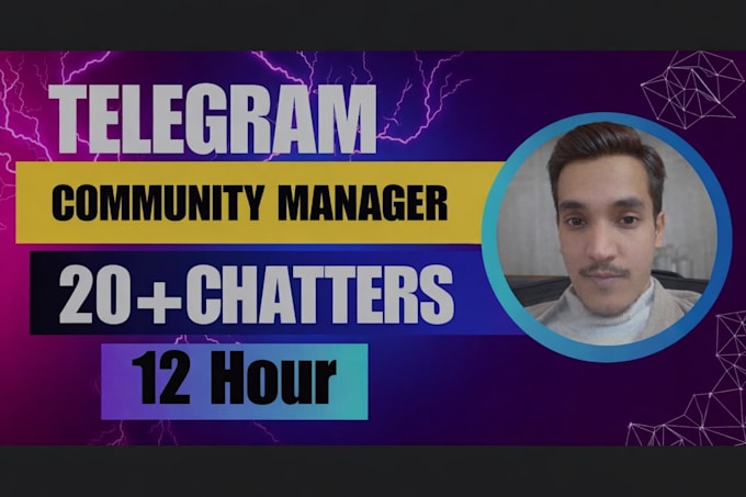 be your community manager with 40 chatters for telegram