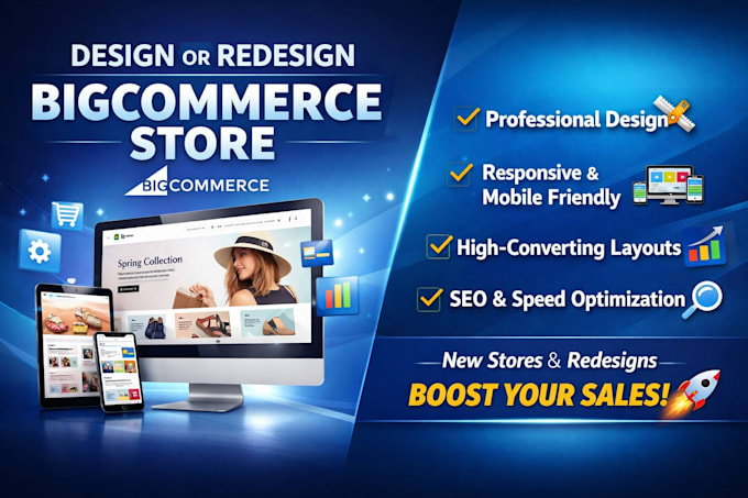 design, develop, and set up your bigcommerce website,bigcommerce store redesign