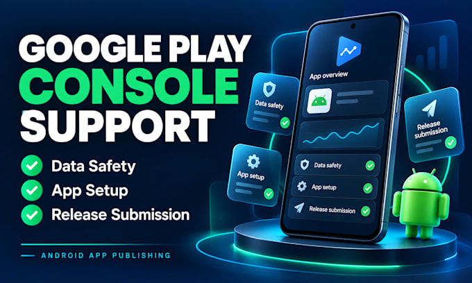 help with google play console submission and data safety setup