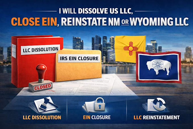 dissolve US llc, close ein, reinstate nm or wyoming llc