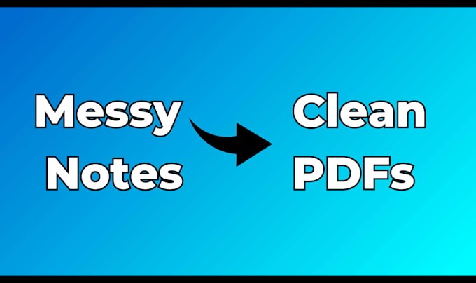 turn your long messy notes into clean organized study pdfs