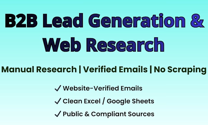 do manual b2b lead gen and web research with verified emails