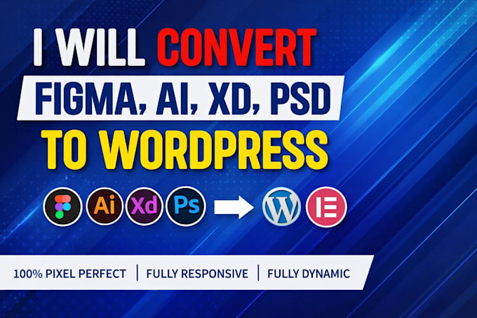 convert figma to wordpress, PSD to wordpress, figma to elementor or acf, divi