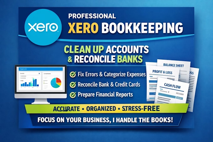 Do xero bookkeeping to clean accounts, reconcile banks, prepare ...