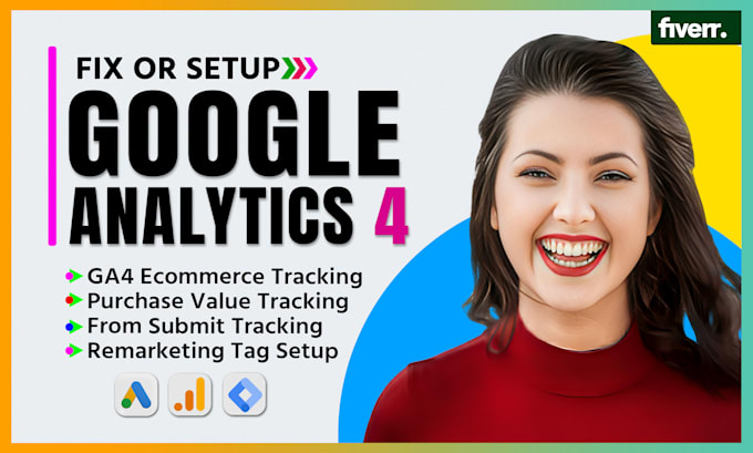 Setup google analytics 4, ecommerce tracking, ga4 conversion tracking ...