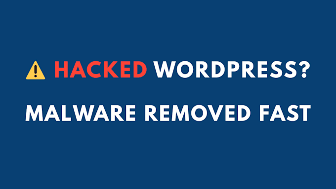 fix hacked wordpress site and remove malware fast
