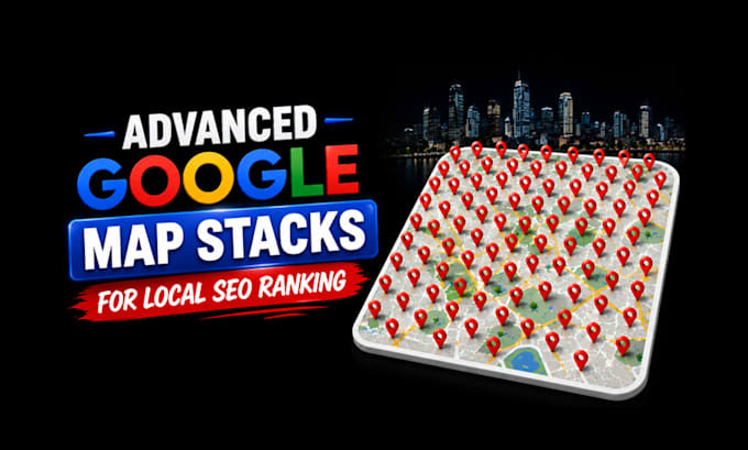 create advanced google map stacks for local SEO ranking