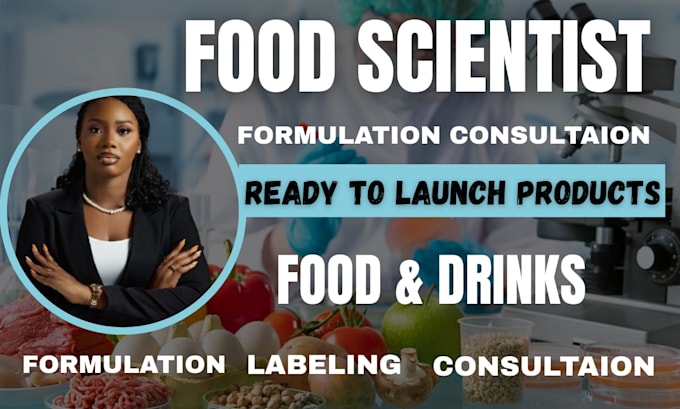 be your food scientist for recipe development, supplement formulation