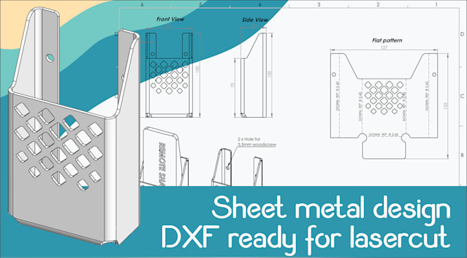 design sheet metal part and dxf ready for laser cut