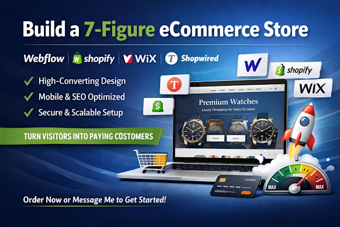 create 7 figure webflow shopify shopwired tilda  wix store design