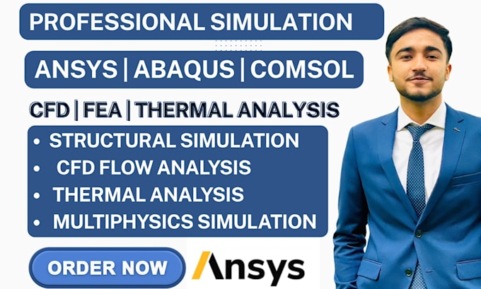 do fea and cfd analysis using ansys, comsol and abaqus
