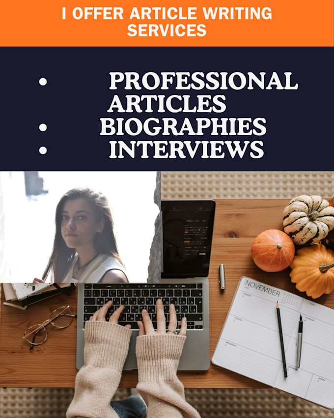 write your interviews, biographies and articles