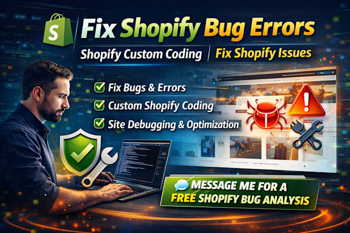 fix shopify bug errors shopify custom coding fix shopify issues