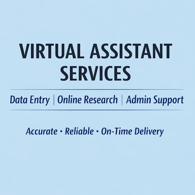 be your reliable virtual assistant for admin and online tasks