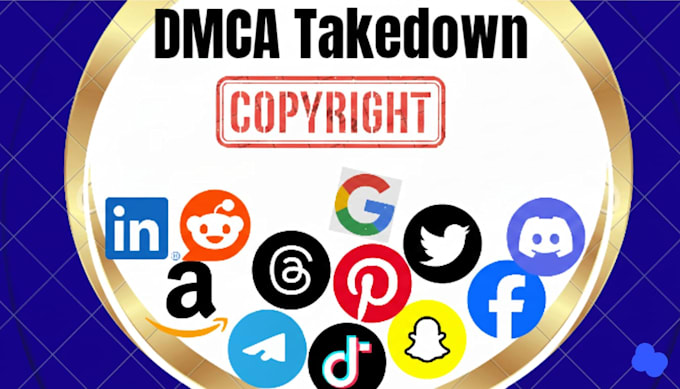 send dmca notice to remove google reddit facebook tiktok youtube