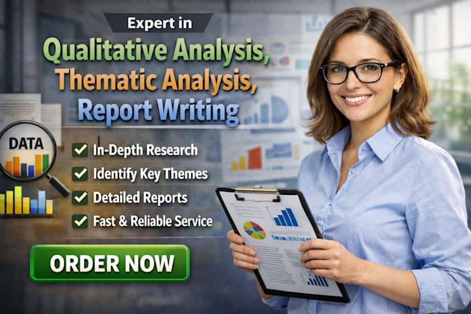 provide thematic and qualitative analysis service and report writing