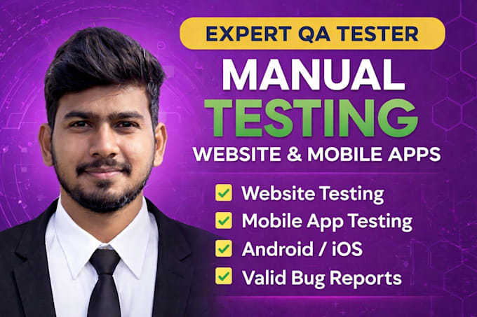 perform professional manual QA testing on web and mobile apps