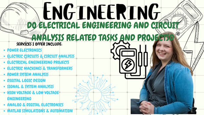 do electrical engineering and circuit analysis related tasks and projects
