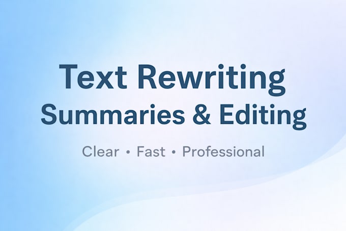 rewrite, summarize, and edit texts clearly and professionally