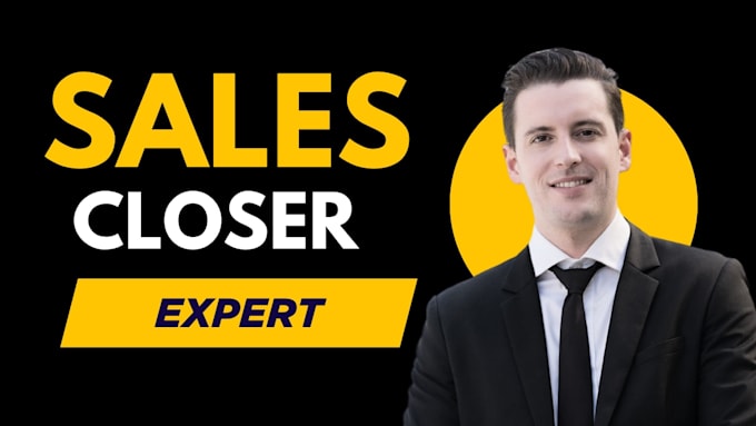 high ticket b2b sales closer sales representative and closing deals