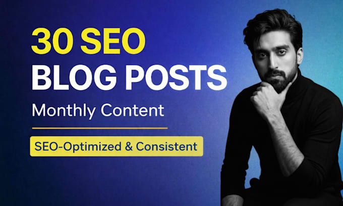 write 30 SEO blog posts monthly