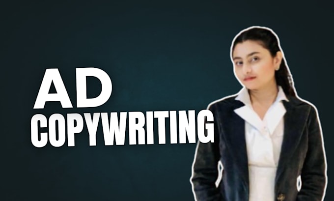 write high converting ad copy writing as your copy writer