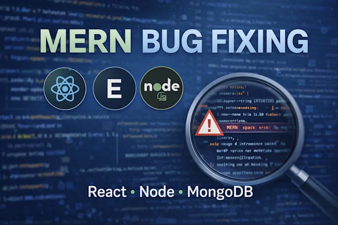 fix bugs and errors in mern stack or react applications