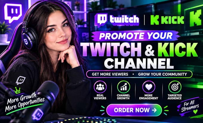 do organic twitch channel promotion, kick channel promotion and twitch affiliate