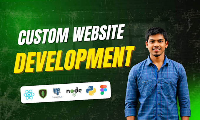 do custom website development as full stack developer, front end developer