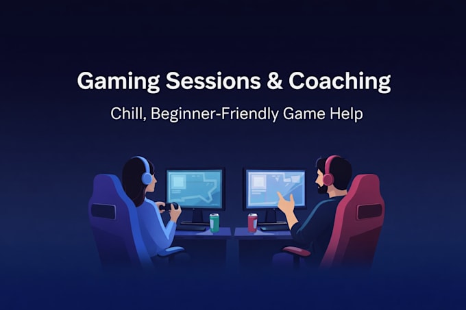 play games with you and offer beginner friendly coaching