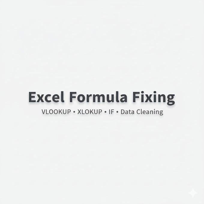 fix excel formulas, vlookup xlookup errors, and clean data