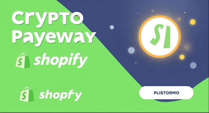 setup crypto payment gateway shopify API integration and paypal limit restore