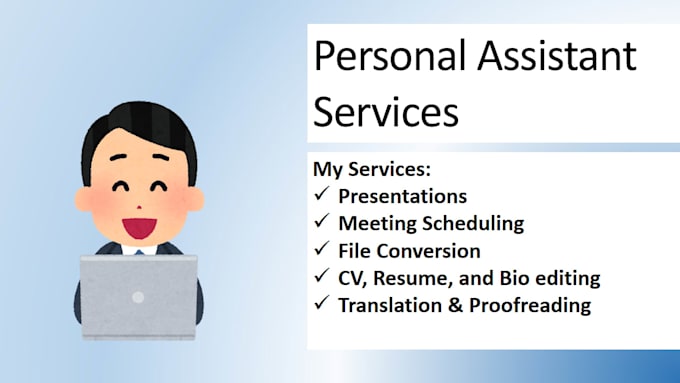 be your virtual assistant for up to 1 week