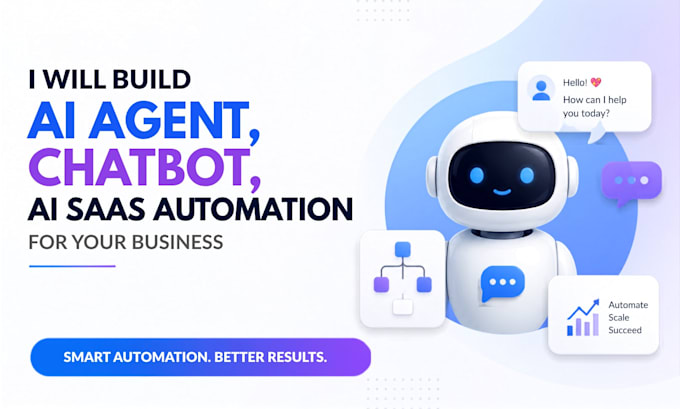 build ai agent, chatbot, ai saas automation for your business