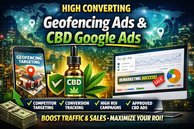 set up high converting targeted geofencing ads cbd ads google ads