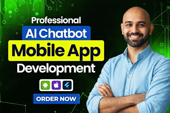 Develop android app, ai mobile app, ai integration ios app, mobile app ...