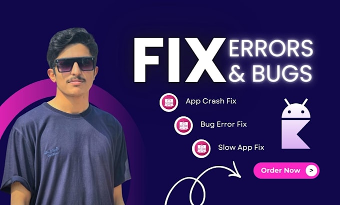 fix, optimize android app, java kotlin bug fix in 48h