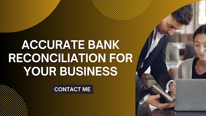 do accurate bank reconciliation for your business