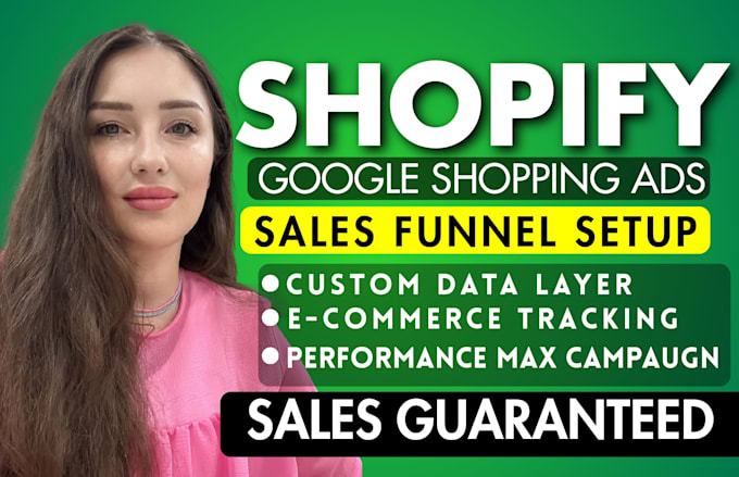 setup or manage shopify google adsmerchant center PPC campaign with maximum rol