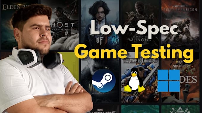 be your game QA tester on low end PC for bugs and performance