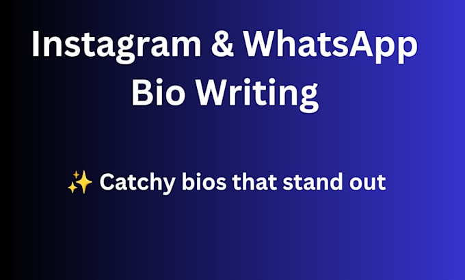 write catchy instagram and whatsapp bio for your profile