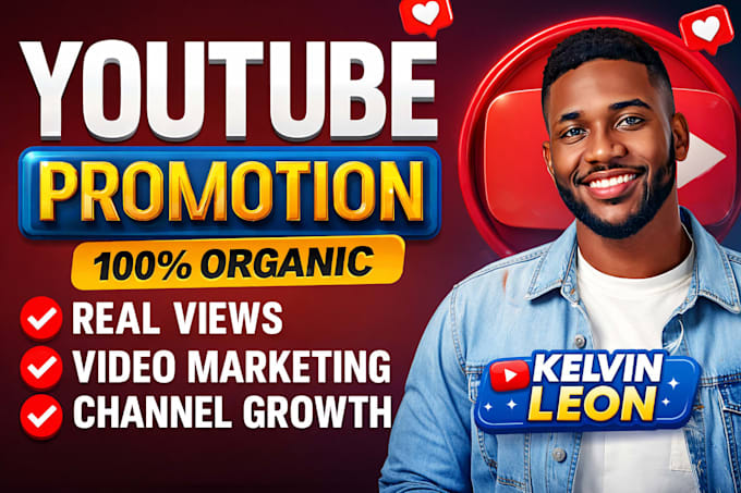 Do super fast youtube video promotion for channel growth by Kelvin ...