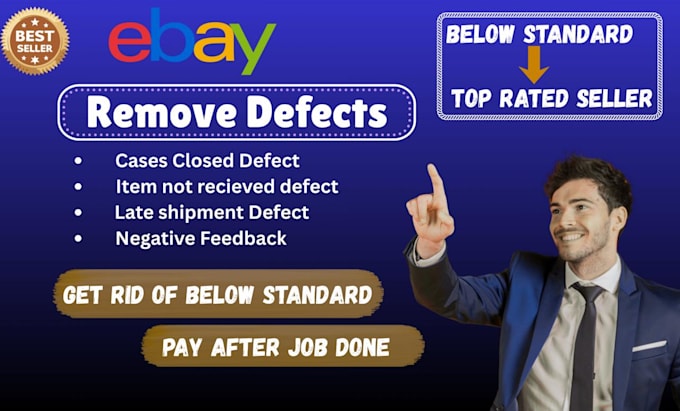 remove ebay transaction, late shipment defects and make account top rated